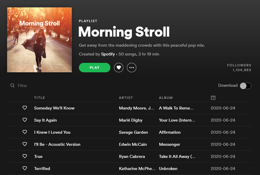 Morning Stroll A cropped screenshot from the Spotify website, showing the playlist titled 'Morning Stroll'.
Artists include: Mandy Moore, Edwin McCain, Ryan Cabrera, Savage Garden and more.